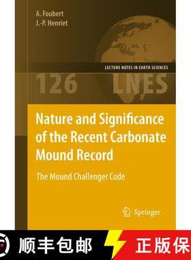 【3-4周达】Nature and Significance of the Recent Carbonate Mound Record: The Mound Challenger Code [9783642002892]