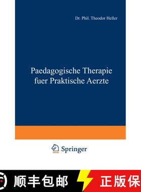 【3-4周达】Paedagogische Therapie fuer Praktische Aerzte: Allgemeiner Teil [9783642985898]