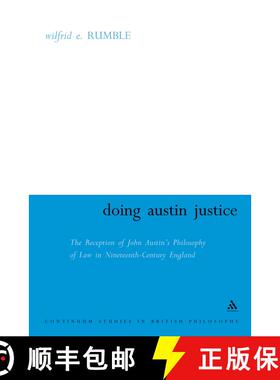 【3-4周达】Doing Austin Justice: The Reception of John Austin's Philosophy of Law in Nineteenth Centu... [9780826474742]