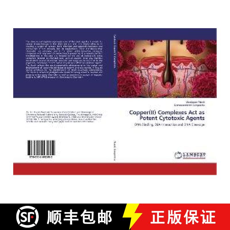 预订 Copper(II) Complexes Act as Potent Cytotoxic Agents [9786202092692]