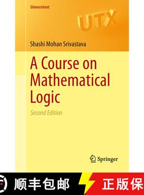 【3-4周达】A Course on Mathematical Logic (2nd ed. 2013) (2nd ed. 2013) (2nd ed. 2013) (2nd ed. 2013) [9781461457459]