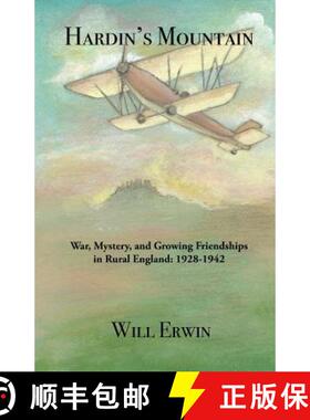 【3-4周达】Hardin's Mountain: War, Mystery, and Growing Friendships in Rural England: 1928-1942 [9780997712698]