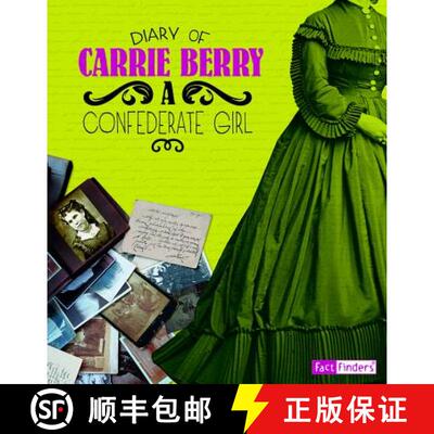 预订 精装 Diary of Carrie Berry: A Confederate Girl [9781476541921]