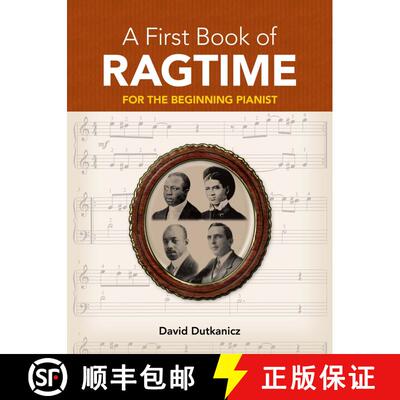 预订 A First Book of Ragtime: 24 Arrangements for the Beginning Pianist with Downloadable Mp3s [9780486481289]