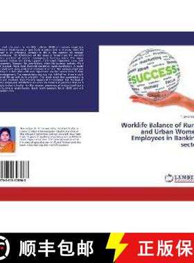 预订 Worklife Balance of Rural and Urban Women Employees in Banking sector [9783659308963]