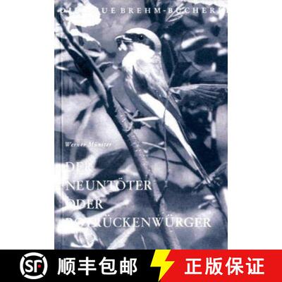 预订 Der Neuntöter oder Rotrückenwürger (Red-backed Shrike) [9783894321932]