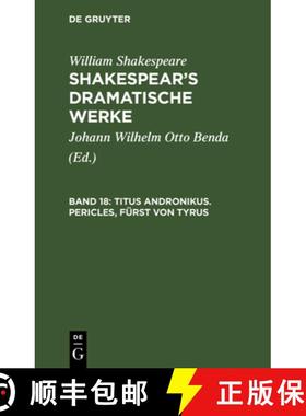 【3-4周达】Titus Andronikus. Pericles, Fürst Von Tyrus: Aus: [dramatische Werke] Shakespear's Dramat... [9783111044934]