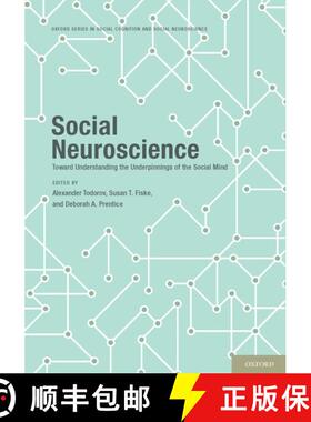 【3-4周达】Social Neuroscience: Toward Understanding the Underpinnings of the Social Mind [9780195316872]