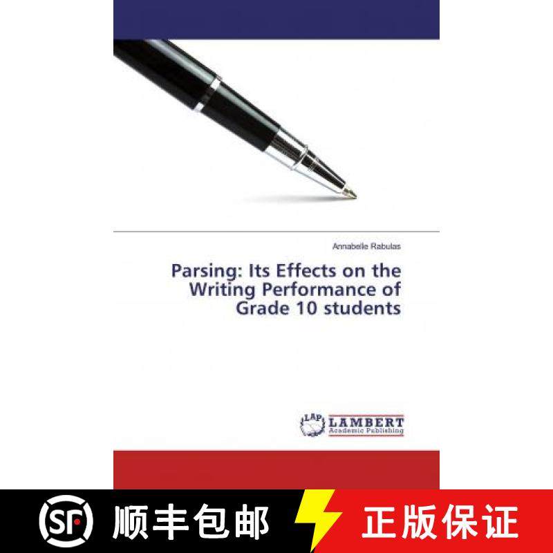 预订 Parsing: Its Effects on the Writing Performance of Grade 10 students [9783847377115]