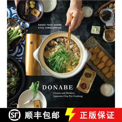 【3-4周达】Donabe: Classic and Modern Japanese Clay Pot Cooking [A One-Pot Cookbook] [9781607746997]