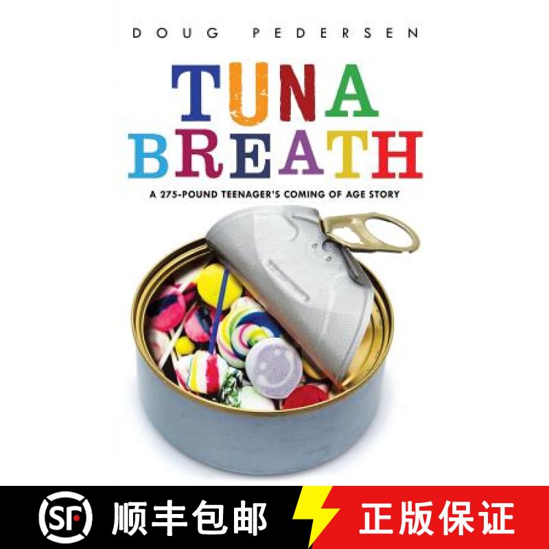 【3-4周达】Tuna Breath: A 275-Pound Teenager's Coming of Age Story [9781452575797]