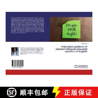 预订 Intonation patterns of selected bilingual educated speakers of English [9786139455928]