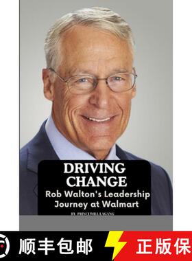 【3-4周达】Driving Change: Rob Walton's Leadership Journey at Walmart [9789348043139]