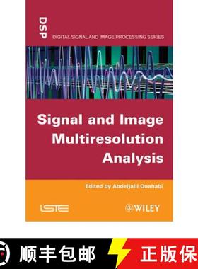 【3-4周达】Signal And Image Multiresolution Analysis [Wiley电子电气工程] [9781848212572]