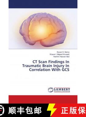 预订 CT Scan Findings In Traumatic Brain Injury In Correlation With GCS [9783659695988]
