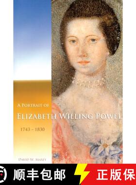 【3-4周达】A Portrait of Elizabeth Willing Powel (1743-1830): Transactions, American Philosophical So... [9780871699640]