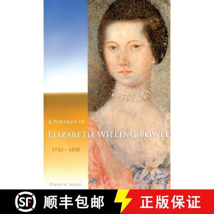 【3-4周达】A Portrait of Elizabeth Willing Powel (1743-1830): Transactions, American Philosophical So... [9780871699640]