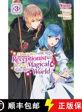 【3-4周达】I Want to Be a Receptionist in This Magical World, Vol. 3 (manga) [9781975352936]