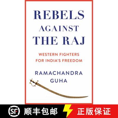 【3-4周达】Rebels Against the Raj: Western Fighters for India’s Freedom [9780008498764]