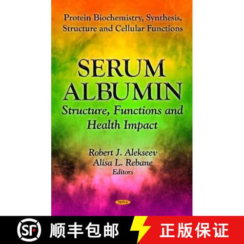 【3-4周达】精装 Serum Albumin: Structure, Functions and Health Impact [9781621002314]