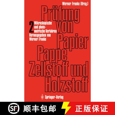 【3-4周达】Prüfung von Papier, Pappe, Zellstoff und Holzstoff: Band 2: Mikroskopische und photometri... [9783642511066]