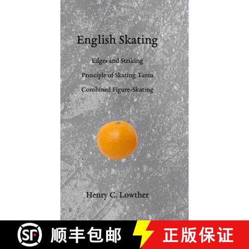 【3-4周达】精装 English Skating: Edges and Striking; Principle of Skating Turns; Combined Figure-Skating [9781948100045]