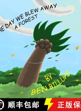 【3-4周达】The Day We Blew Away A Forest [9780991412273]
