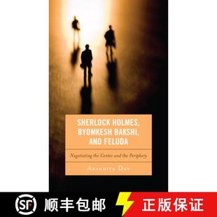 Negotiating Sherlock and 预订 the 9781498512107 Byomkesh Periphery Holmes Bakshi Center Feluda