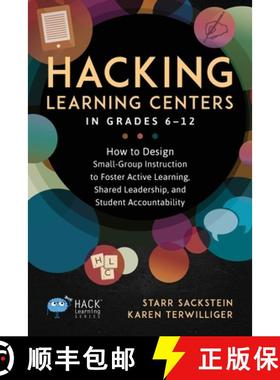 【3-4周达】Hacking Learning Centers in Grades 6-12: How to Design Small-Group Instruction to Foster A... [9781948212717]