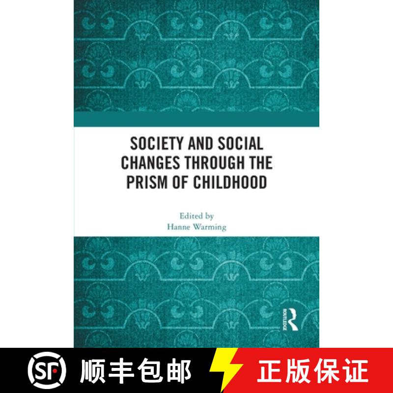 【3-4周达】Society and Social Changes through the Prism of Childhood [9781032552422]