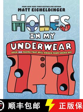 【3-4周达】Holes in My Underwear: Over 100 Poems That Will Knock Your Socks Off [9798881603502]