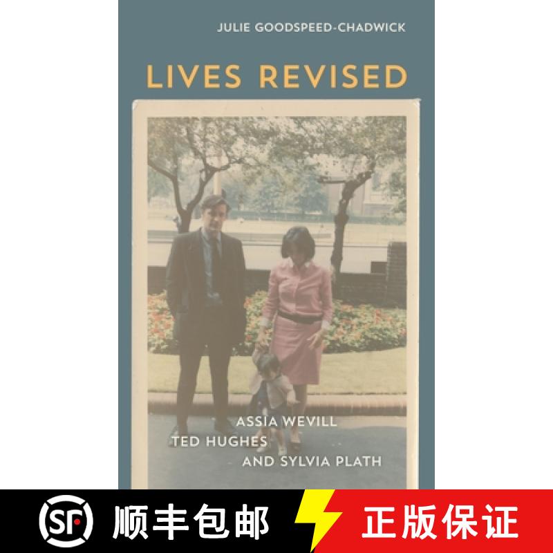预订 Lives Revised: Assia Wevill, Ted Hughes, and Sylvia Plath [9780807184783]
