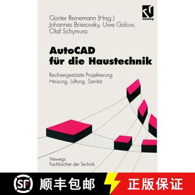 【3-4周达】AutoCAD für die Haustechnik : Rechnergestützte Projektierung Heizung, Lüftung, Sanitär [9783528038267]