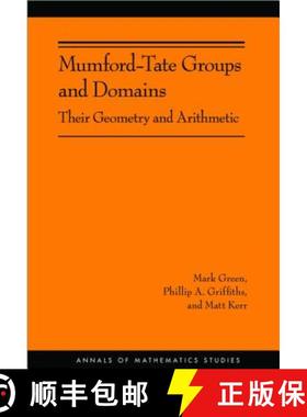 【3-4周达】Mumford-Tate Groups and Domains: Their Geometry and Arithmetic (AM-183) [9780691154244]