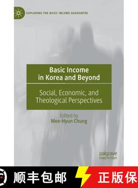 【3-4周达】Basic Income in Korea and Beyond : Social, Economic, and Theological Perspectives [9783031092015]