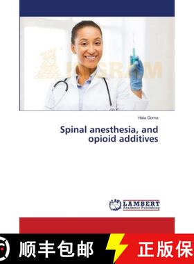 预订 Spinal anesthesia, and opioid additives [9783659550621]