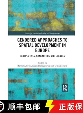 【3-4周达】Gendered Approaches to Spatial Development in Europe: Perspectives, Similarities, Differences [9780367730796]