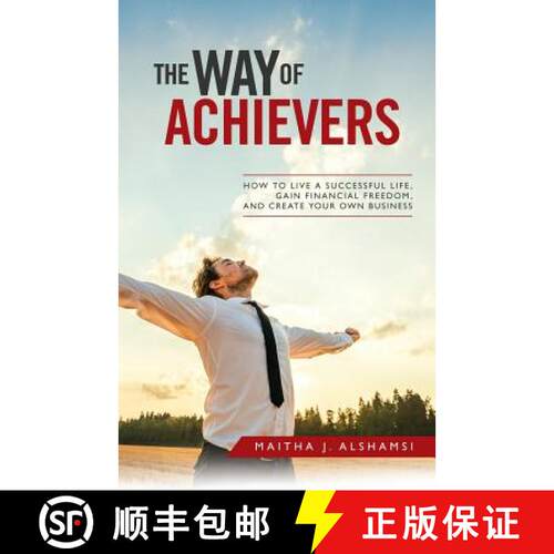 【3-4周达】The Way of Achievers: How to Live a Successful Life, Gain Financial Freedom, and Create Yo... [9781543747423]