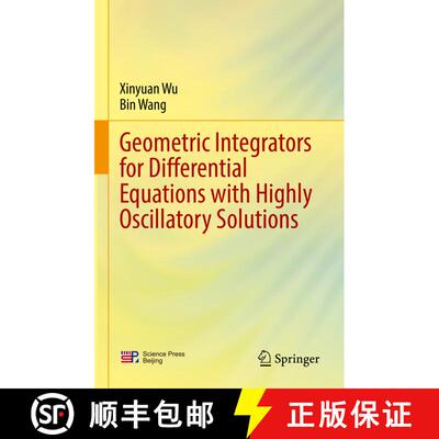 【3-4周达】Geometric Integrators for Differential Equations with Highly Oscillatory Solutions [9789811601460]
