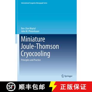 【3-4周达】Miniature Joule-Thomson Cryocooling : Principles and Practice [9781489986429]