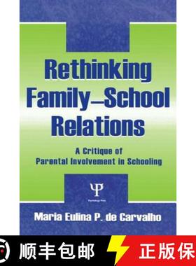 【3-4周达】Rethinking Family-school Relations : A Critique of Parental involvement in Schooling [9780805834963]