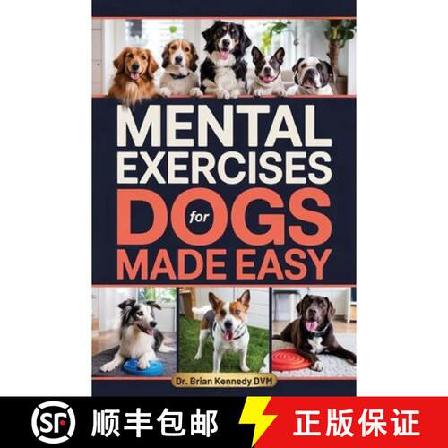 【3-4周达】Mental Exercises for Dogs Made Easy: A Stress Free Way to Engage Your Dog's Mind, Improve ... [9798295726095]