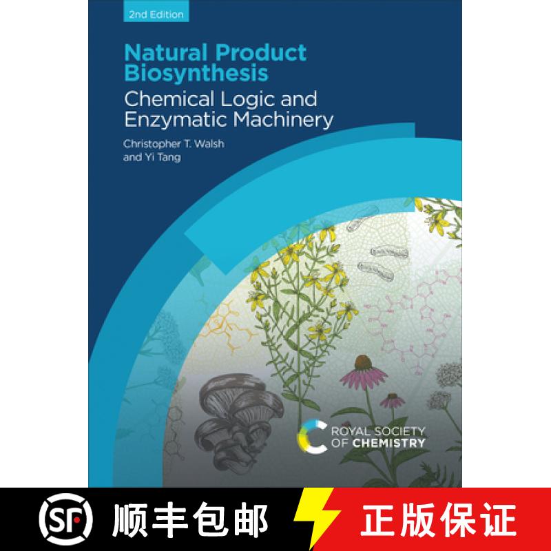 【3-4周达】Natural Product Biosynthesis : Chemical Logic and Enzymatic Machinery [9781839165641]