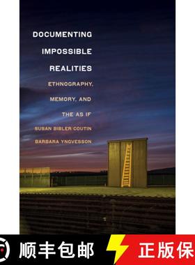【3-4周达】Documenting Impossible Realities: Ethnography, Memory, and the as If [9781501768880]