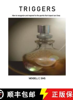 【3-4周达】Triggers: How to Recognize and Respond to the Sparks that Impact our lives [9781735129310]