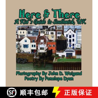 【3-4周达】Here & There --- A Kid's Guide To Southwick, UK [9781614774440]