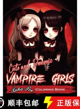 【3-4周达】Cute and Demonic Vampire Girls Coloring Book: A Spooky and Playful Coloring Adventure [9788367484169]
