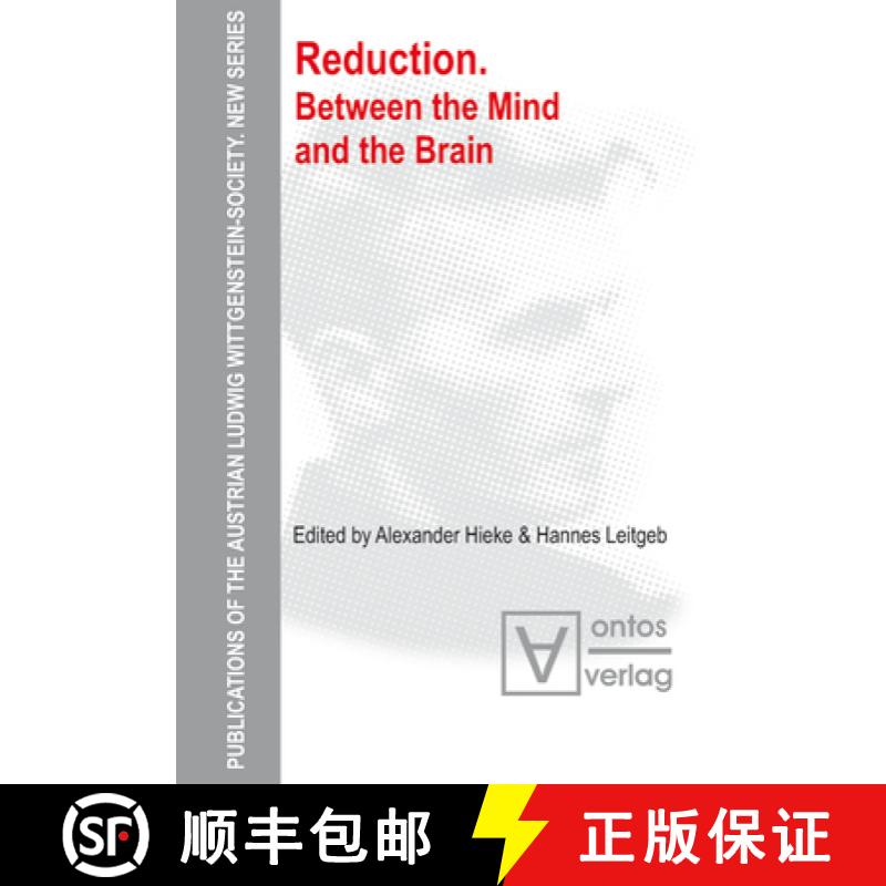 【2-3周达】Reduction: Between the Mind and the Brain [9783110328547]