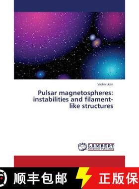预订 Pulsar magnetospheres: instabilities and filament-like structures [9783659593765]