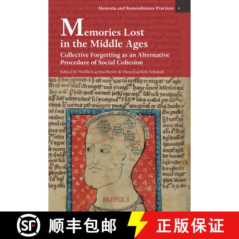 【3-4周达】Memories Lost in the Middle Ages. Collective Forgetting as an Alternative Procedure of Soc... [9782503596938]